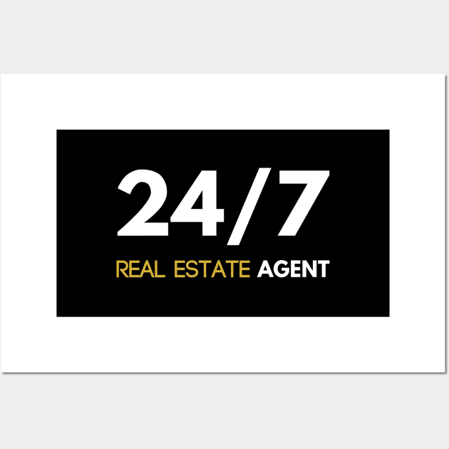 24/7 Real Estate Agent Wall Art by The Favorita